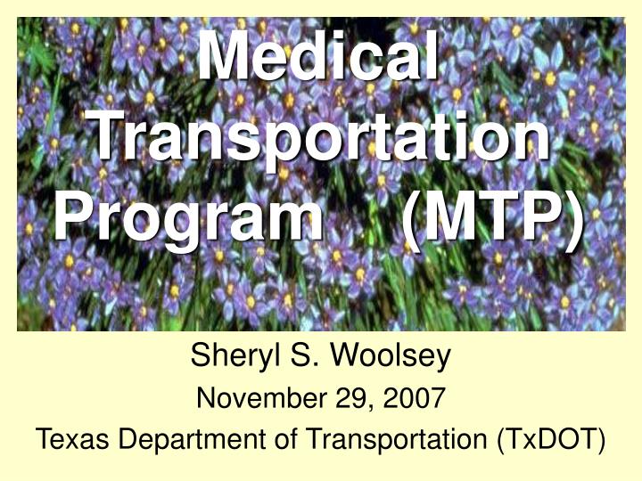 sheryl s woolsey november 29 2007 texas department of transportation txdot