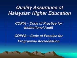 Quality Assurance of Malaysian Higher Education