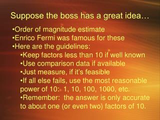 suppose the boss has a great idea