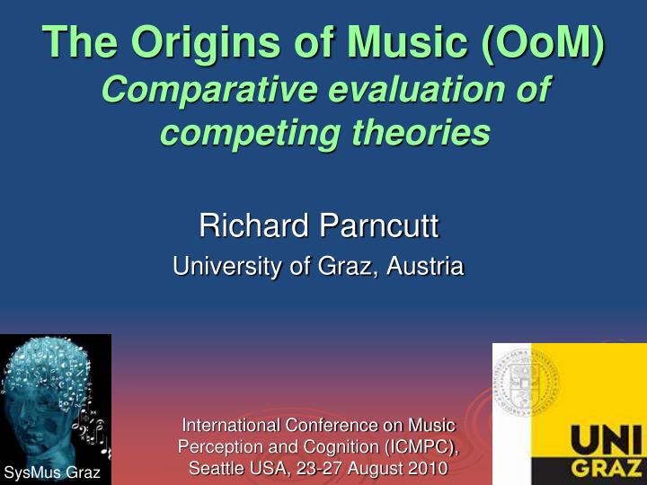 the origins of music oom comparative evaluation of competing theories