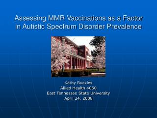 Assessing MMR Vaccinations as a Factor in Autistic Spectrum Disorder Prevalence