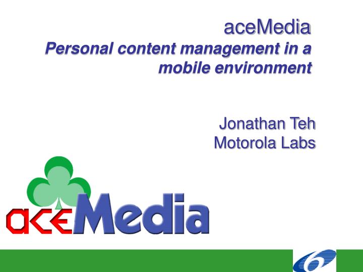 acemedia personal content management in a mobile environment