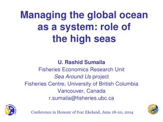Managing the global ocean as a system: role of the high seas