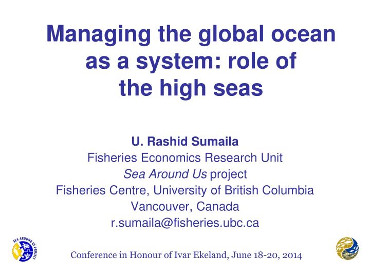 managing the global ocean as a system role of the high seas