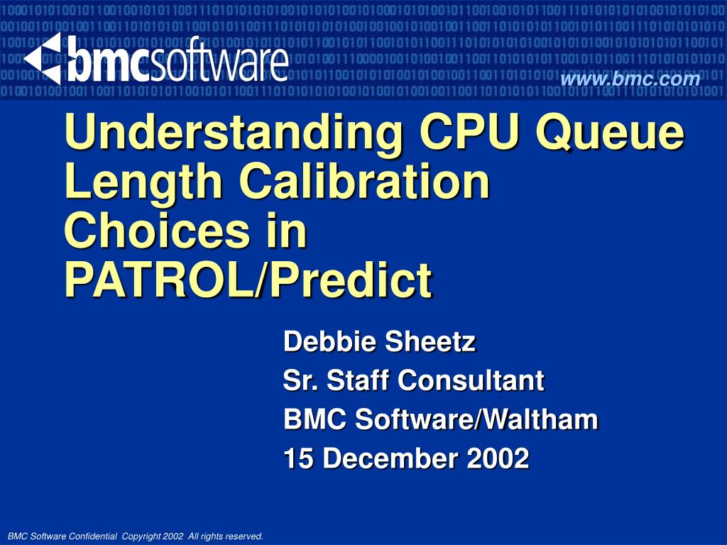 PPT - Understanding CPU Queue Length Calibration Choices in PATROL ...