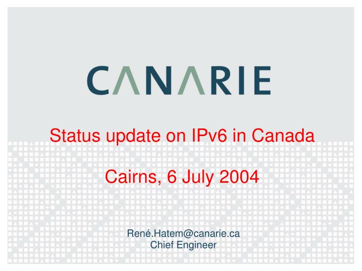 status update on ipv6 in canada cairns 6 july 2004