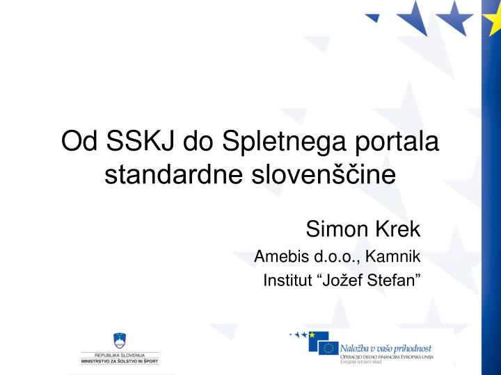 od sskj do spletnega portala standardne sloven ine