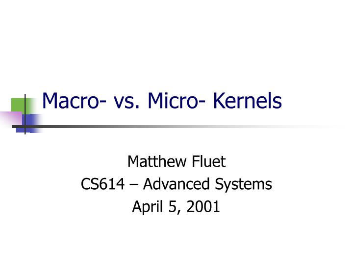 macro vs micro kernels