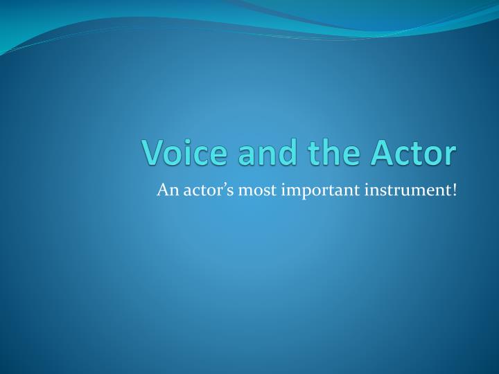 voice and the actor