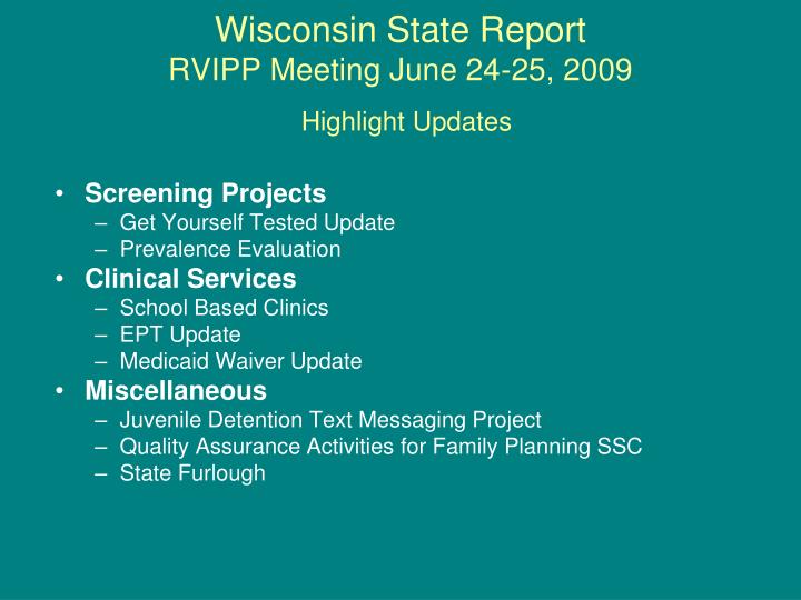 wisconsin state report rvipp meeting june 24 25 2009 highlight updates