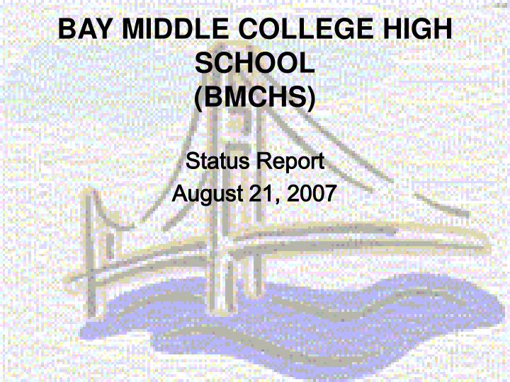 bay middle college high school bmchs
