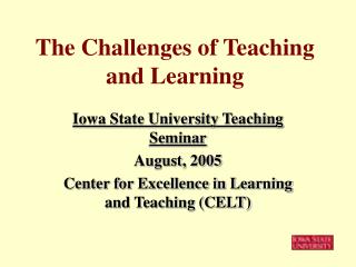 The Challenges of Teaching and Learning