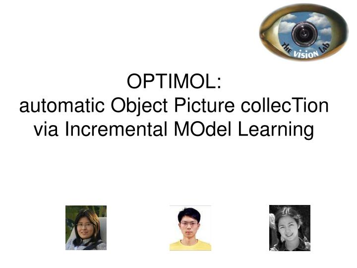 optimol automatic object picture collection via incremental model learning