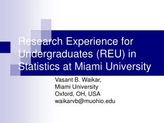 Research Experience for Undergraduates (REU) in Statistics at Miami University