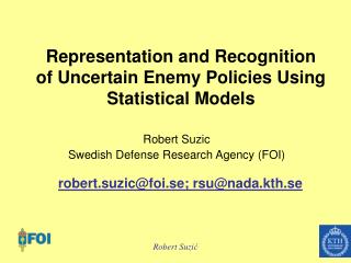 Representation and Recognition of Uncertain Enemy Policies Using Statistical Models