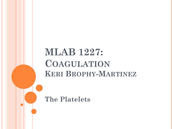 mlab 1227 coagulation keri brophy martinez