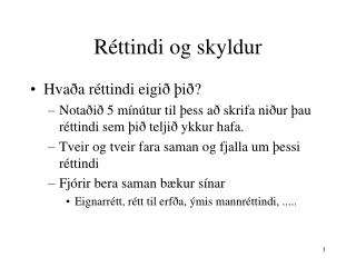 r ttindi og skyldur