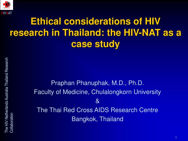 ethical considerations of hiv research in thailand the hiv nat as a case study