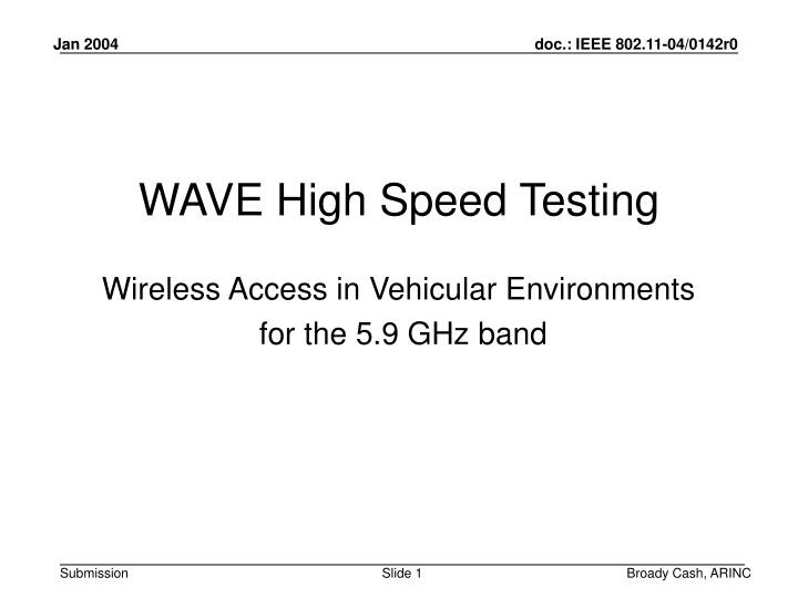 wave high speed testing