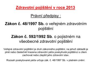 zdravotn poji t n v roce 2013
