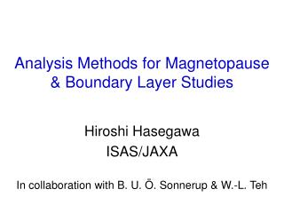 Analysis Methods for Magnetopause &amp; Boundary Layer Studies
