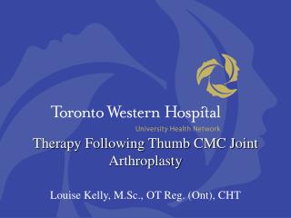 Therapy Following Thumb CMC Joint Arthroplasty