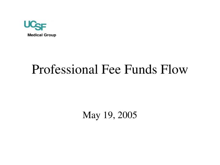 professional fee funds flow