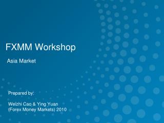 FXMM Workshop Asia Market