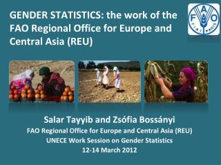 GENDER STATISTICS: the work of the FAO Regional Office for Europe and Central Asia (REU)