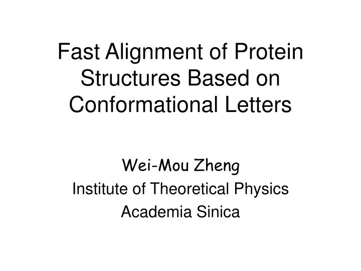 fast alignment of protein structures based on conformational letters