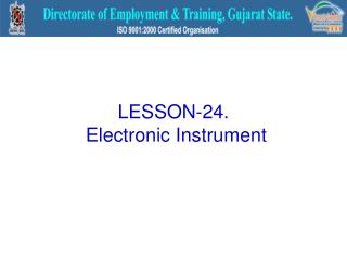 LESSON-24. Electronic Instrument
