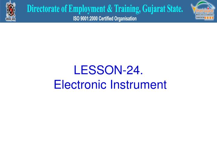 lesson 24 electronic instrument