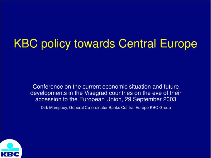 kbc policy towards central europe