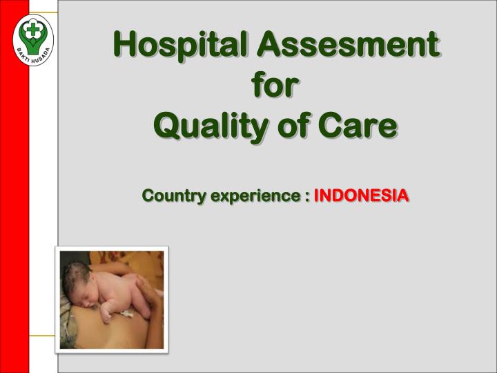 hospital assesment for quality of care country experience indonesia