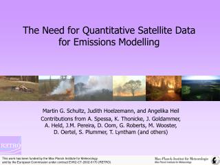 The Need for Quantitative Satellite Data for Emissions Modelling