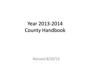 Year 2013-2014 County Handbook