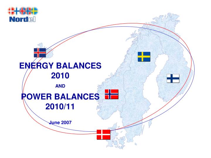 energy balances 2010 and power balances 2010 11 june 2007