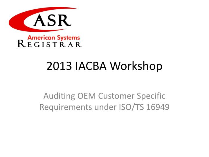 2013 iacba workshop