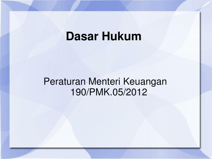 peraturan menteri keuangan 190 pmk 05 2012