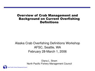 Overview of Crab Management and Background on Current Overfishing Definitions