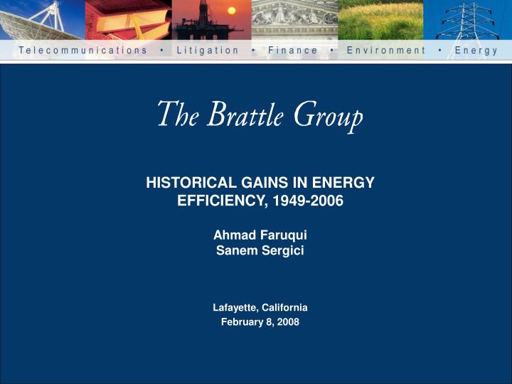 historical gains in energy efficiency 1949 2006 ahmad faruqui sanem sergici