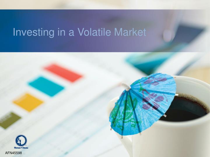 investing in a volatile market