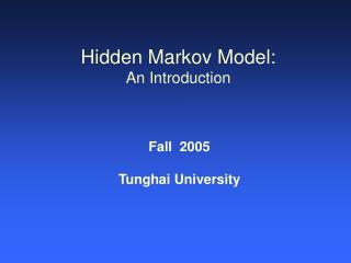 Hidden Markov Model: An Introduction