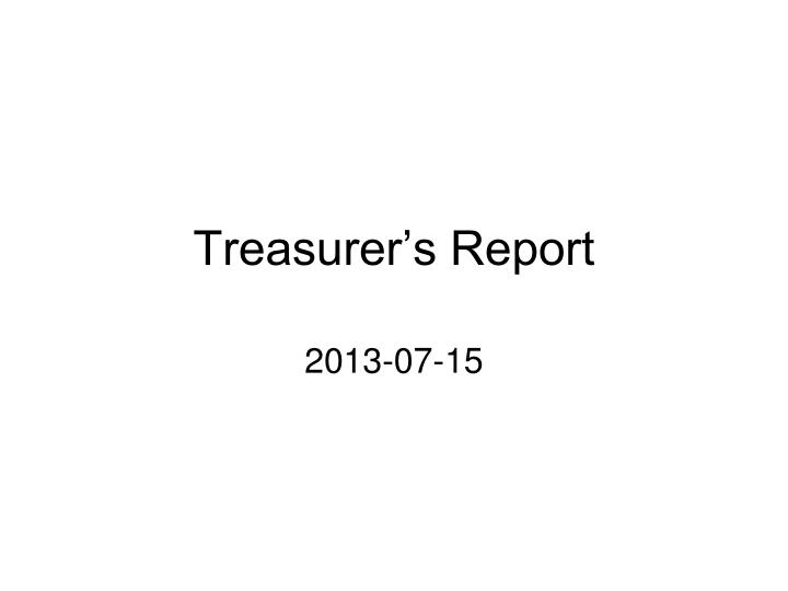 treasurer s report