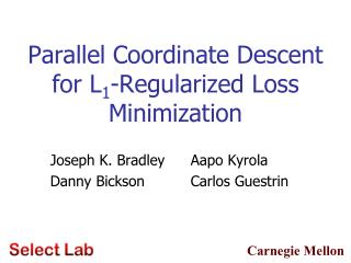 Parallel Coordinate Descent for L 1 -Regularized Loss Minimization