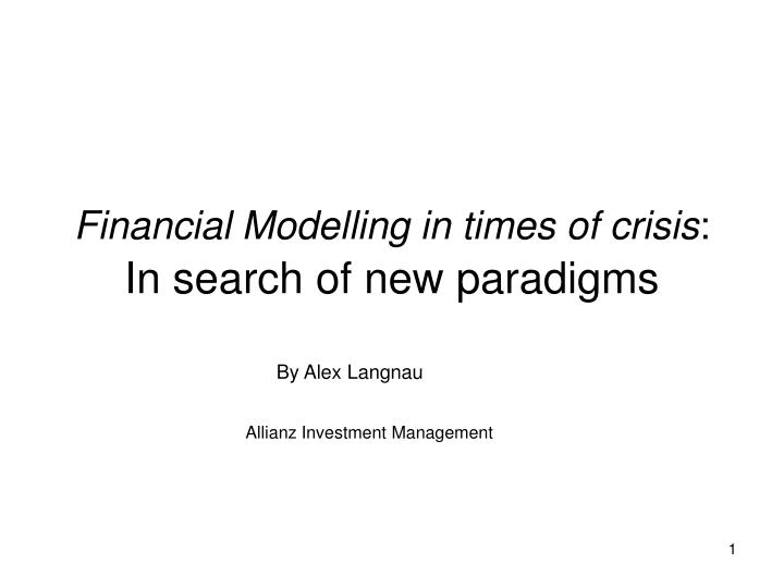 financial modelling in times of crisis in search of new paradigms