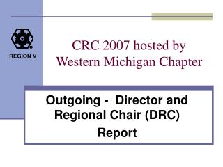 CRC 2007 hosted by Western Michigan Chapter