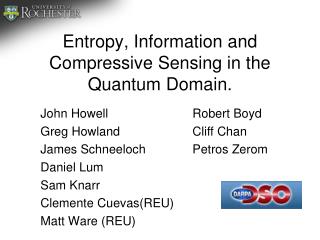 Entropy, Information and Compressive Sensing in the Quantum Domain.
