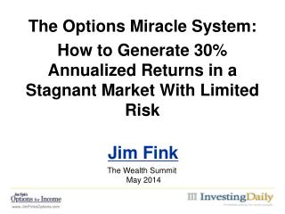 The Options Miracle System: