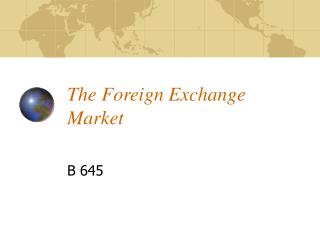 The Foreign Exchange Market